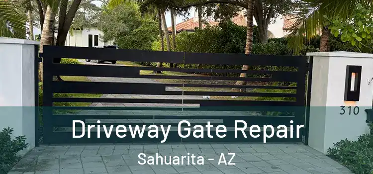 Driveway Gate Repair Sahuarita - AZ
