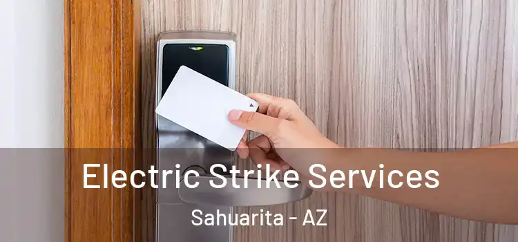 Electric Strike Services Sahuarita - AZ