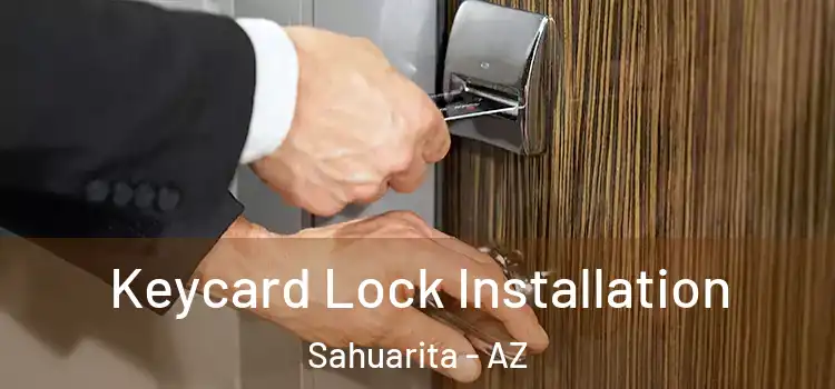 Keycard Lock Installation Sahuarita - AZ
