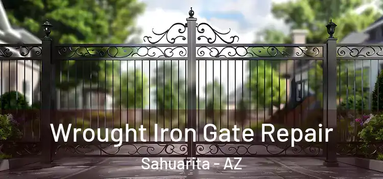 Wrought Iron Gate Repair Sahuarita - AZ